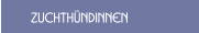 Zuchth&uuml;ndinnen